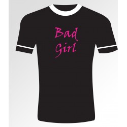 Bad Girl T- shirt