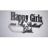 Happy girls are the prettiest girls - napis 3 d na ścianę 