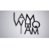 I am who I am - napis 3 d na ścianę 