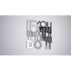 IF YOU CAN DREAM IT YOU CAN DO IT - napis 3 d na ścianę 