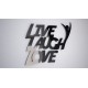 LIVE LAUGH LOVE - napis 3 d na ścianę 