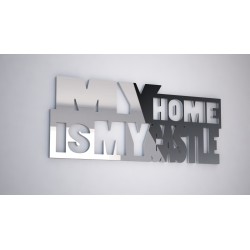 MY HOME IS MY CASTE -02 - napis 3 d na ścianę 